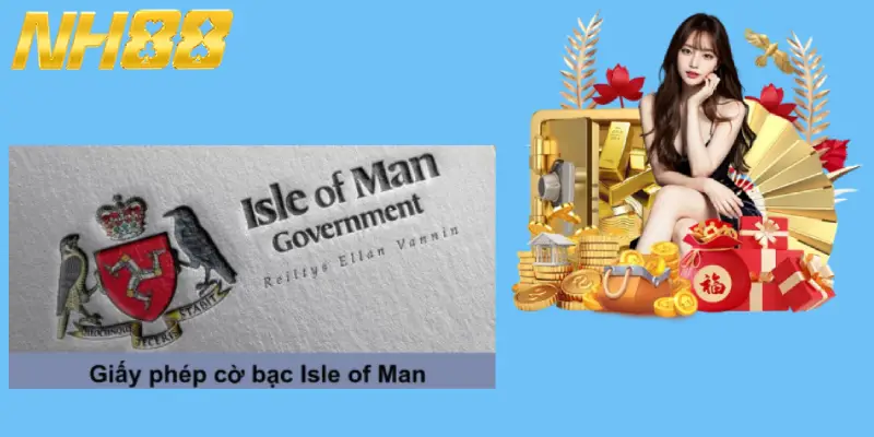 Chứng chỉ Isle of Man - Công nhận năng lực chuyên môn quốc tế.